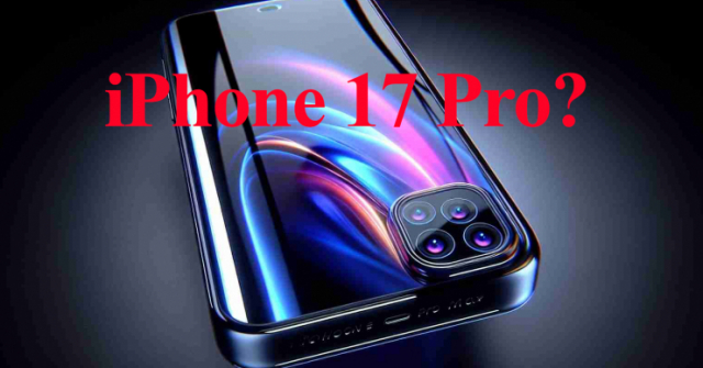 5 tính năng “đáng tiền” được Apple để dành cho iPhone 17