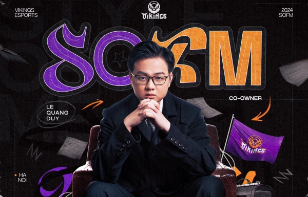 SofM chính thức trở lại VCS trong màu áo Vikings Esports: Làm Co-owner nhưng mà nó “lạ” lắm