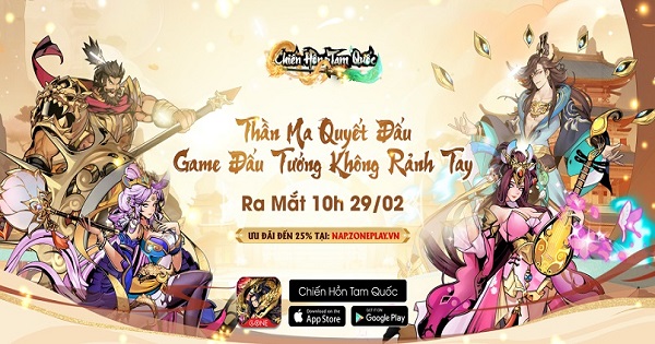 Game đấu tướng không rảnh tay Chiến Hồn Tam Quốc chính thức ra mắt game thủ Việt