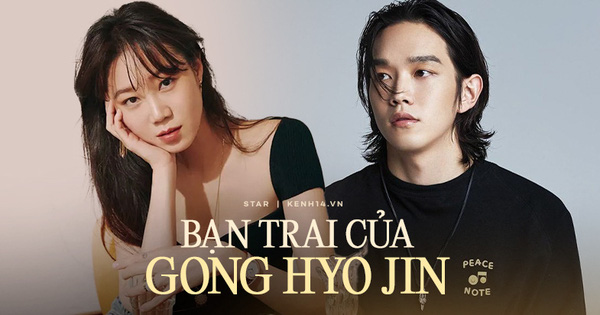 Bạn trai kém 10 tuổi của Gong Hyo Jin là ai? Quán quân cuộc thi nổi tiếng, khiến nữ minh tinh mê đến mức lỡ tay tự để lộ 