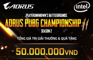 AORUS PUBG CHAMPIONSHIP Mùa 2 – sự trở lại của giải đấu hấp dẫn dành cho cộng động PUBG Việt Nam