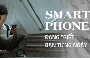 Smartphone đang “giết” bạn từng ngày, theo đúng nghĩa đen