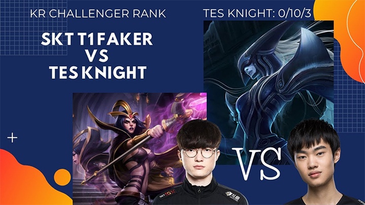 Knight vs Faker ở Thách Đấu Hàn: Kết quả khó tin!