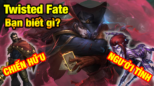 Những sự thật thú vị về Thần Bài Twisted Fate – trùm cờ bạc ở Runeterra