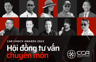 Car Choice Awards 2022 công bố Hội đồng tư vấn chuyên môn: 10 chuyên gia đa góc nhìn từ phía người dùng ô tô