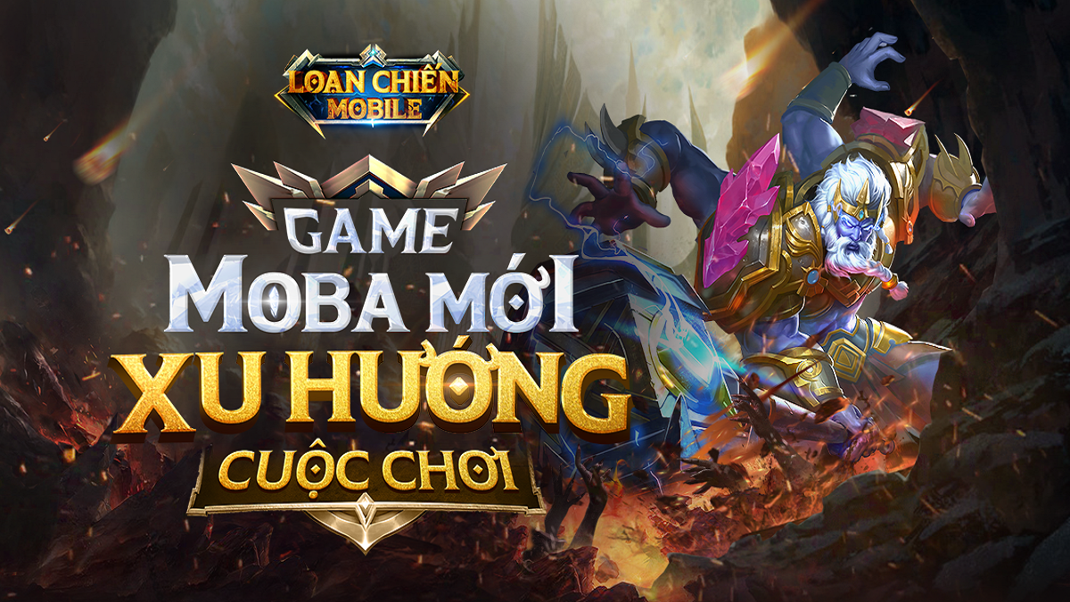 Trải nghiệm Loạn Chiến Mobile: Một thế giới MOBA thế hệ mới độc đáo đến bất ngờ