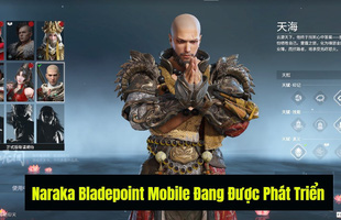 Nóng! NARAKA: BLADEPOINT Mobile “chính chủ” sắp chính thức ra mắt game thủ?