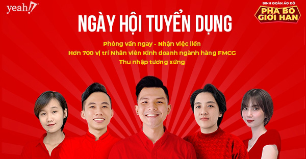 Ngày hội tuyển dụng với 700 cơ hội việc làm lương tới 50 triệu sắp diễn ra tại Yeah1