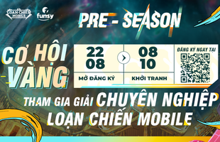 Cơ hội mới cho tuyển thủ làng game cuối năm 2022 với Tiền mùa giải Loạn Chiến Mobile