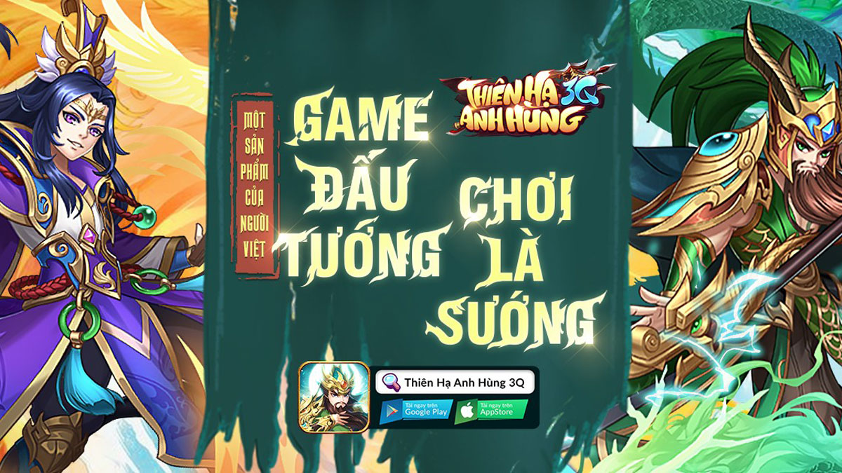 Thiên Hạ Anh Hùng 3Q: Bốn lý do nhất định phải chơi tựa game tam quốc “made in Việt Nam”