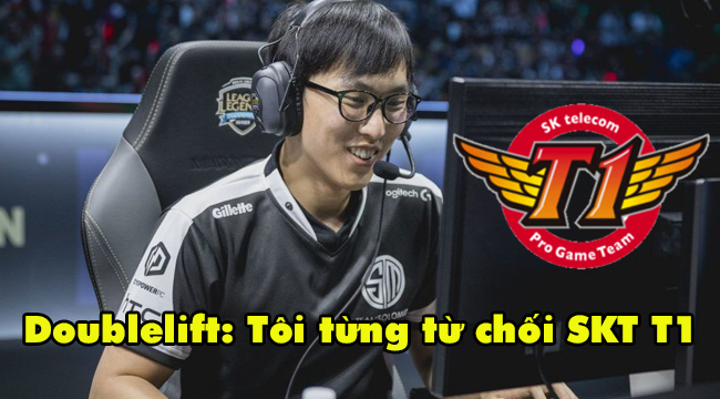 LMHT: Doublelift tiết lộ chuyện từng được SKT T1 mời gia nhập