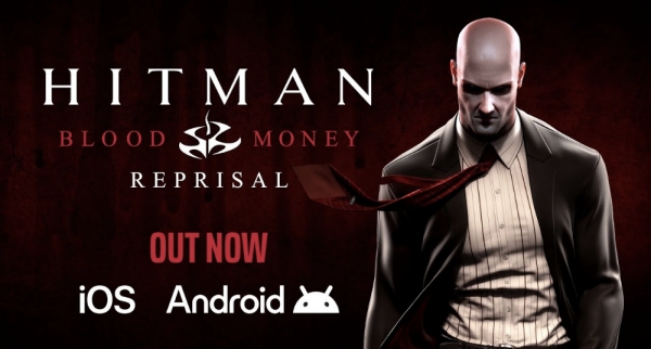 Hitman: Blood Money Reprisal hiện đã có mặt trên Google Play Store và Apple Store