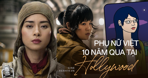 Phụ nữ Việt ở Hollywood 10 năm qua: Không còn là 