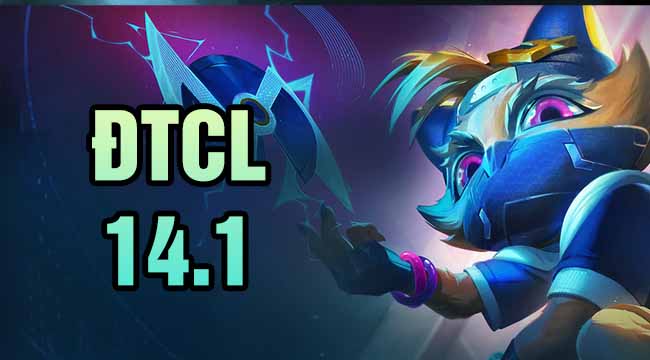 Riot tiết lộ về bản cập nhật ĐTCL 14.1: Nerf Ấn True Damage, vấn nạn “Open Fort”