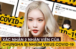 Xác nhận Chungha chính là ca sĩ Hàn nổi tiếng có 2 nhân viên nhiễm COVID-19, công bố kết quả xét nghiệm của cả ekip