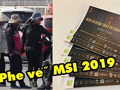 Phe vé tung hoành trước thềm MSI 2019, game thủ 