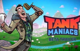 Game lái xe tăng bắn nhau siêu nhộn Tank Maniacs mới mở cửa thử nghiệm, nhanh tay chơi thử thôi