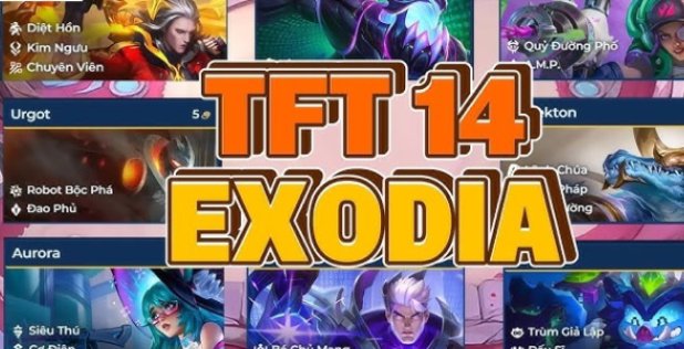 ĐTCL 14.3: Bài Urgot EXODIA flex 4-5 vàng thành bài mạnh nhất cho late game