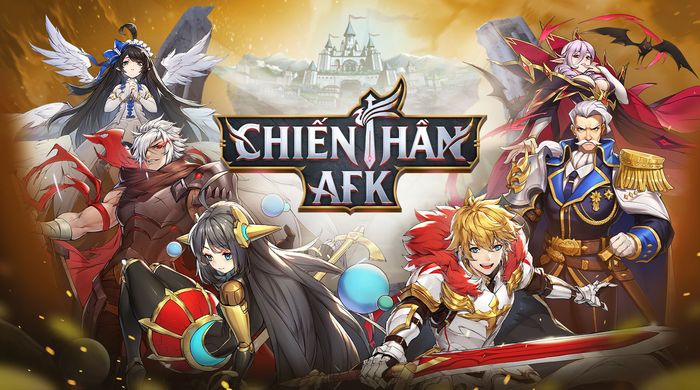 Chiến Thần AFK Tựa game nhập vai chiến thuật cập bến Việt Nam