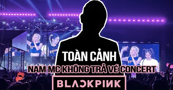 Toàn cảnh lùm xùm nam MC không trả vé concert BLACKPINK: Nhiều nạn nhân lên tiếng, con số lên đến vài trăm triệu đồng