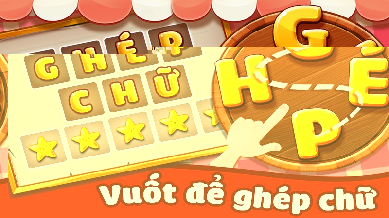 Ghép Chữ - Game Việt mang style mới của Đuổi hình bắt chữ?