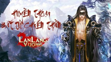 Tựa game đầu tiên về chiến thần Lan Lăng Vương rục rịch ra mắt - Game Mobile