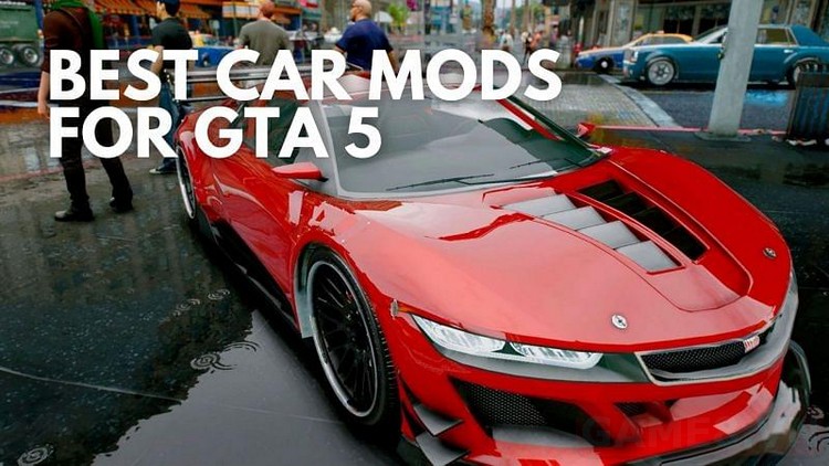 Top 5 bản mod xe hay nhất trong lịch sử GTA V