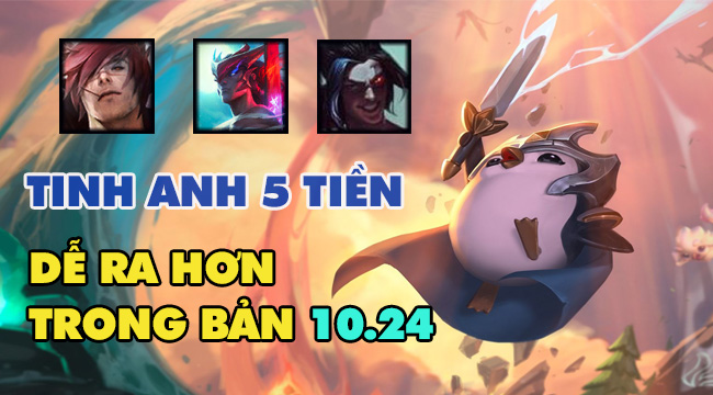 Đấu Trường Chân Lý: Riot thay đổi tỉ lệ, có nhiều cơ hội ra tướng Tinh Anh 5 tiền