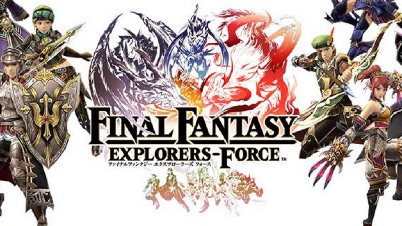 Final Fantasy Explorers Force - Thêm một hậu bản Final Fantasy đóng cửa