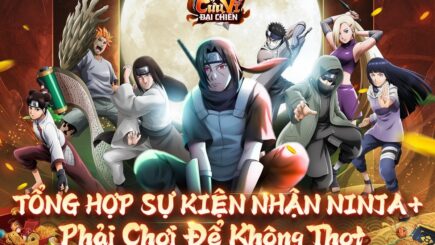 Tổng hợp sự kiện nhận ninja+ Cửu Vĩ Đại Chiến ra mắt vào 09/12