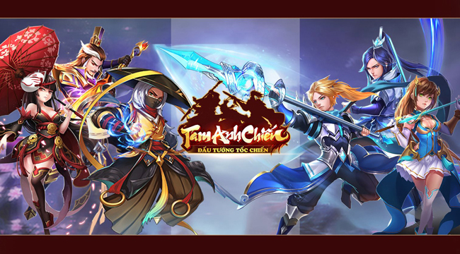 Tam Anh Chiến Mobile – game Tam Quốc đấu tướng tốc chiến sắp cập bến Việt Nam