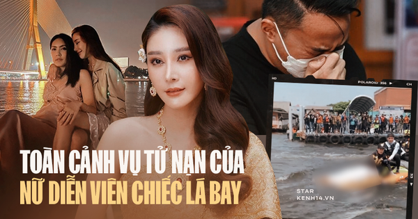 Toàn cảnh 1 tuần diễn biến vụ nữ diễn viên Chiếc Lá Bay tử nạn: 38 tiếng mất tích, 1001 tình tiết đáng ngờ và nhóm bạn 