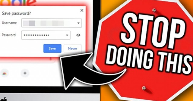 Thói quen lưu mật khẩu trên trình duyệt web đang hại chính bạn!