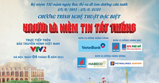 Chương trình nghệ thuật đặc biệt “Người là niềm tin tất thắng”