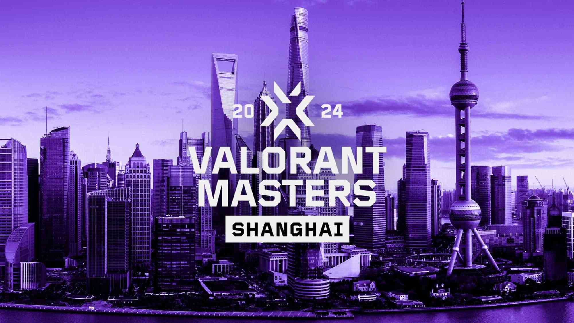 Lịch thi đấu VALORANT - VCT 2024: Masters Shanghai mới nhất hôm nay