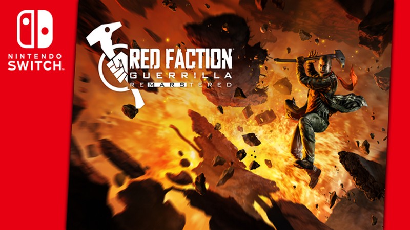 Siêu phẩm Red Faction Guerrilla Re-Mars-tered đã có mặt trên Nintendo Switch, chiến ngay bây giờ