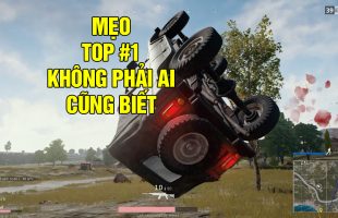 PUBG PC: Những điều cực kì nhỏ nhặt giúp bạn không chết tức tưởi (Phần 2)