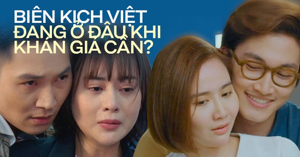 Biên kịch phim Việt đang lười dùng chất xám?