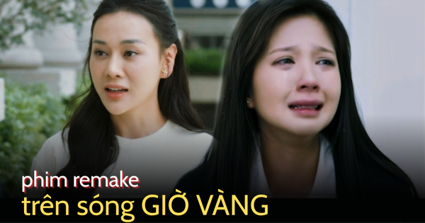 Phim Việt giờ vàng đã đủ trình để làm remake?