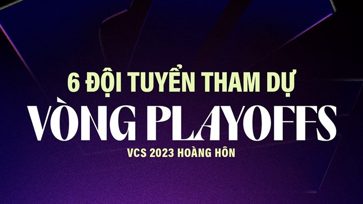 Lịch thi đấu playoffs VCS Mùa Hè 2023 mới nhất: TW vs TS