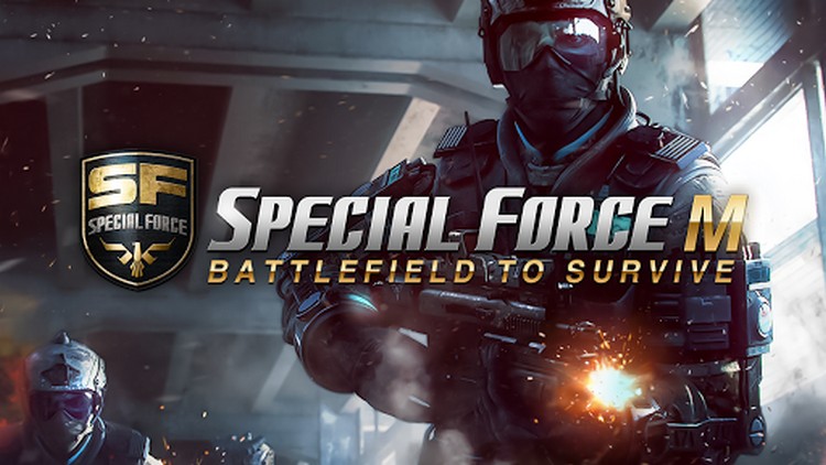 Special Force M: Battlefield to Survive - Game bắn súng hành động TPS cực chất trên Android và IOS