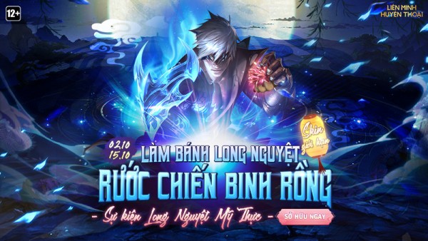 Tham gia “Long Nguyệt Mỹ Thực” – Làm bánh Long Nguyệt, Sở hữu Chiến Binh Rồng từ 02/10 đến 15/10