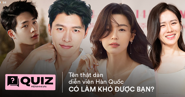 Quiz: Tên thật của dàn diễn viên hot nhất xứ Hàn tưởng không lú mà lú không tưởng, đoán đúng 8⁄10 là giỏi lắm rồi!