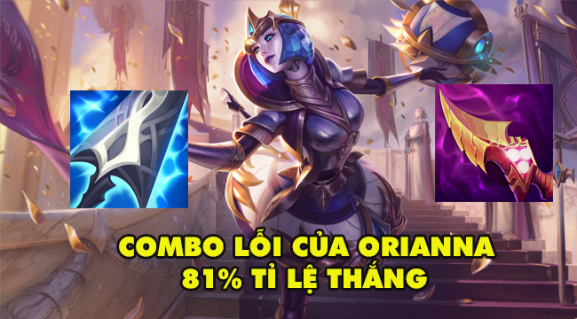 LMHT: Orianna quá lỗi với Thần Kiếm Muramana, Riot phải nerf gấp trong 10.25