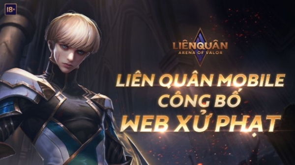 Game thủ Liên Quân Mobile bị khoá tài khoản tới 10 năm vì lý do này?