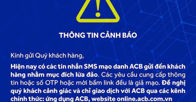 Ngân hàng ACB cảnh báo SMS lừa đảo đến từ tổng đài cùng tên 