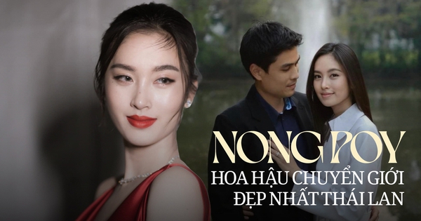 Mỹ nhân chuyển giới đẹp nhất Thái Lan Nong Poy: Từng vướng tin đồn yêu Cổ Thiên Lạc và cái kết bất ngờ bên doanh nhân điển trai