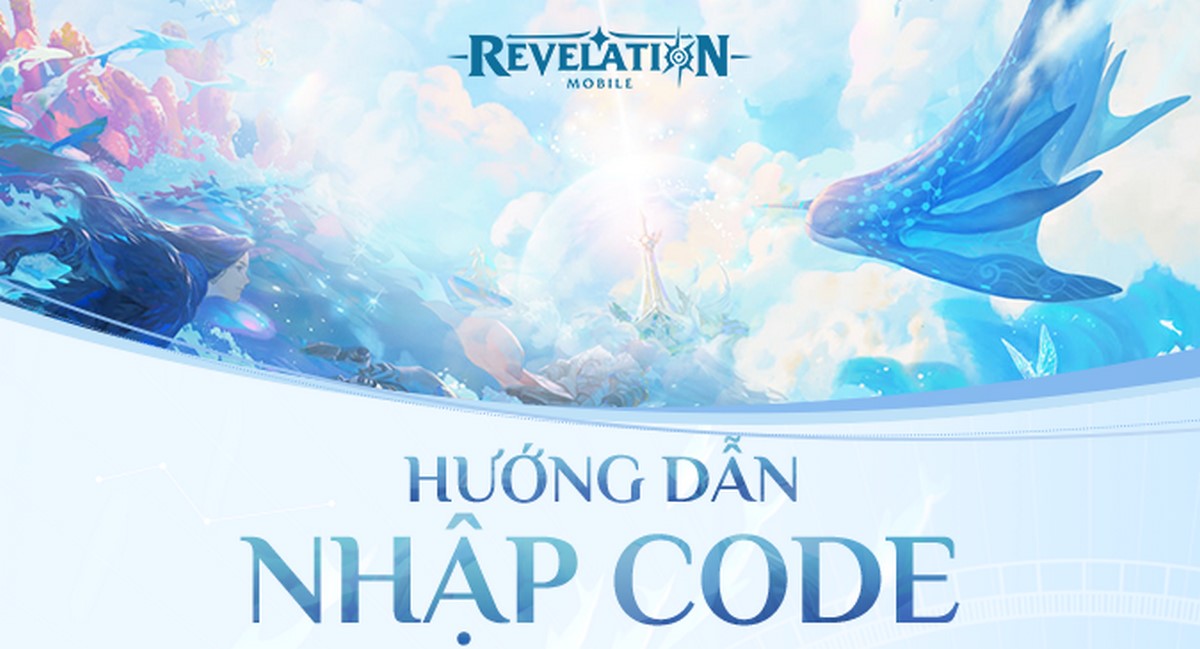 Hướng dẫn nhập code Revelation: Thiên Dụ đơn giản cho game thủ