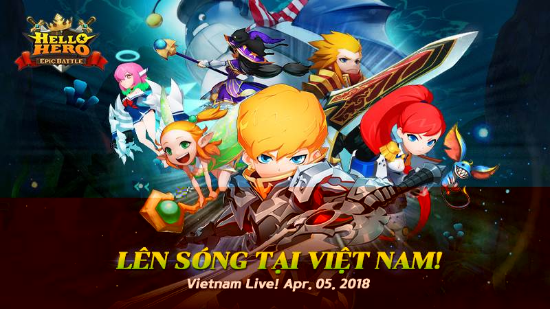 Hello Hero: Epic Battle đã đến Việt Nam!