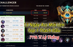 Chỉ 13 ngày, game thủ LMHT lập acc mới leo Top 1 thách đấu nhanh hơn Dopa với 121 thắng – 50 thua